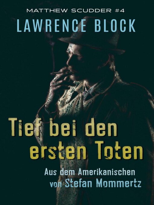 Title details for Tief bei den ersten Toten by Lawrence Block - Available